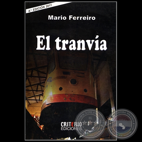 EL TRANVA - 4. EDICIN - Autor: MARIO FERREIRO - Ao 2011